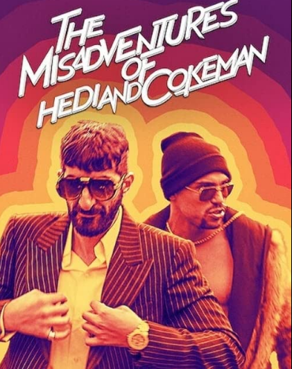 فيلم مغامرات هيدي وكوكمان The Misadventures of Hedi and Cokeman مترجم