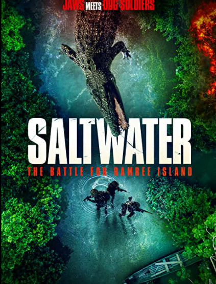 مشاهدة فيلم Saltwater: The Battle for Ramree Island 2021 مترجم